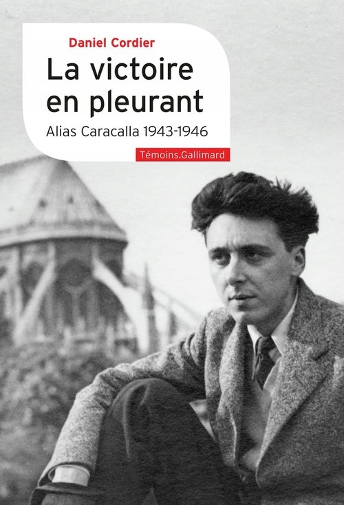 Victoire en pleurant Alias Caracalla (1943-1946)