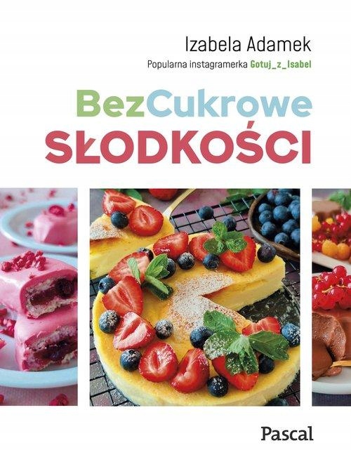 BezCukrowe słodkości DIETA CUKRZYCA Adamek