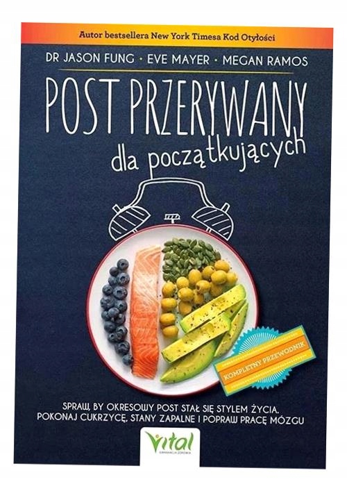 POST PRZERYWANY DLA POCZĄTKUJĄCYCH EVE MAYER, JASON FUNG, MEGAN RAMOS