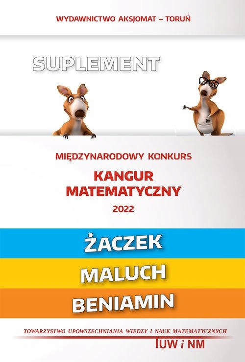MATEMATYKA Z WESOŁYM KANGUREM - SUPLEMENT 2022...