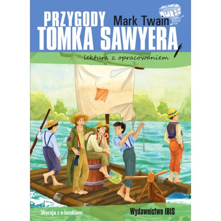 

Przygody Tomka Sawyera. Lektura z opracowaniem