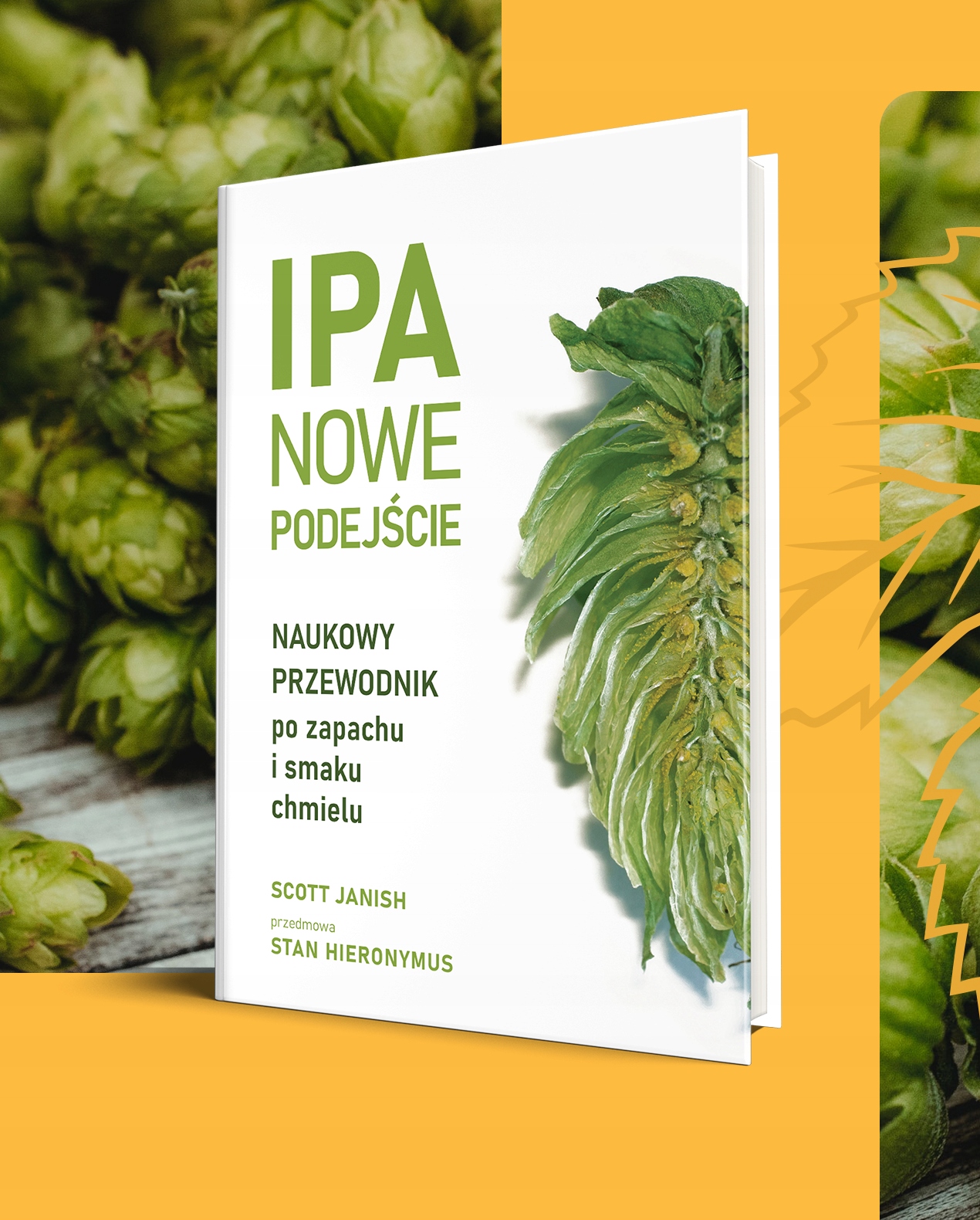 IPA NOWE PODEJŚCIE. Naukowy przewodnik Autor Scott Janish