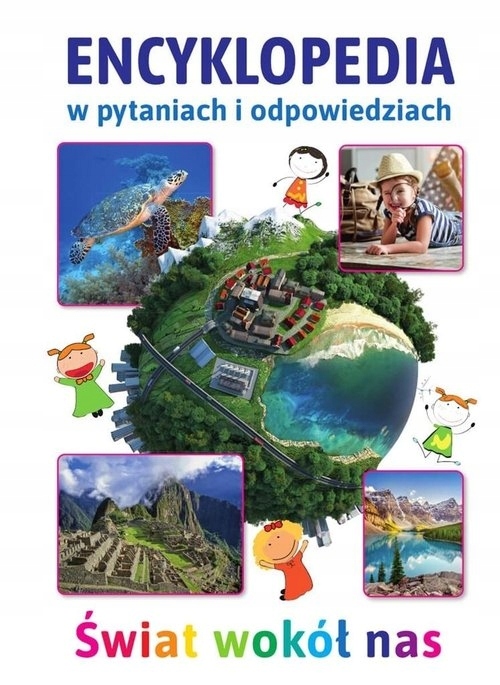 

Encyklopedia w pytaniach i odpowiedziach Świat wo