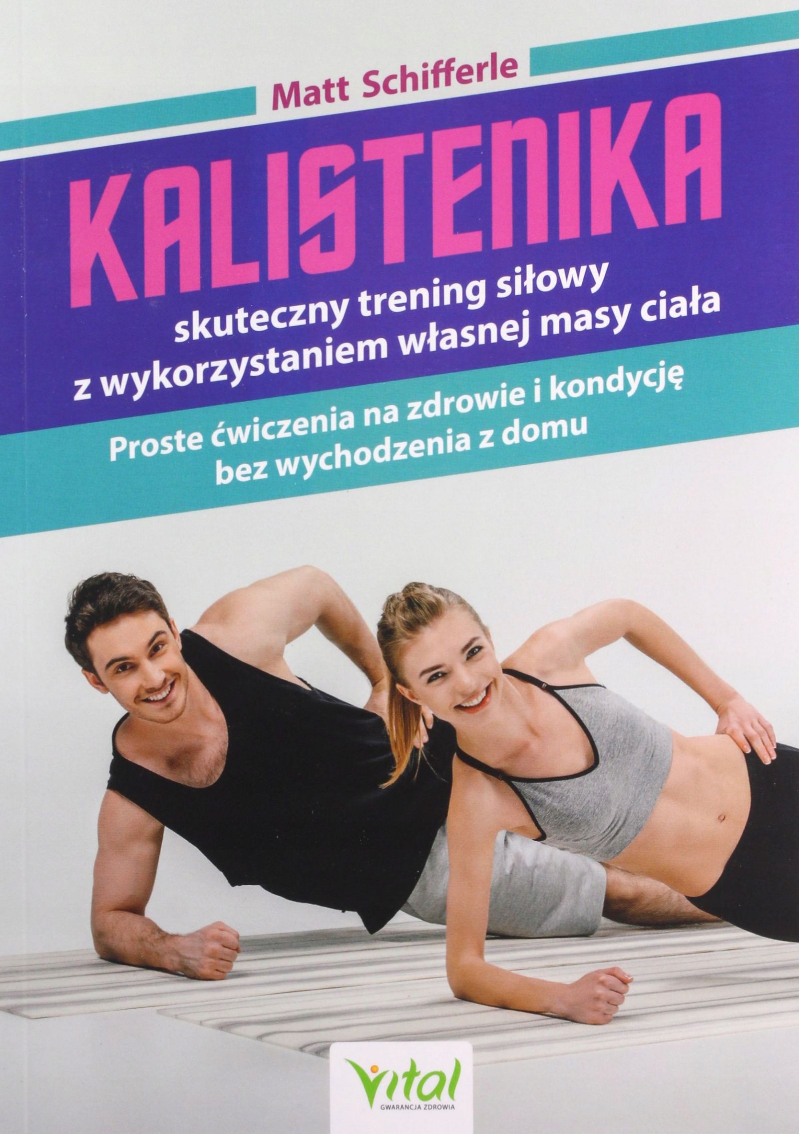 KALISTENIKA - skuteczny trening siłowy z wykorzyst