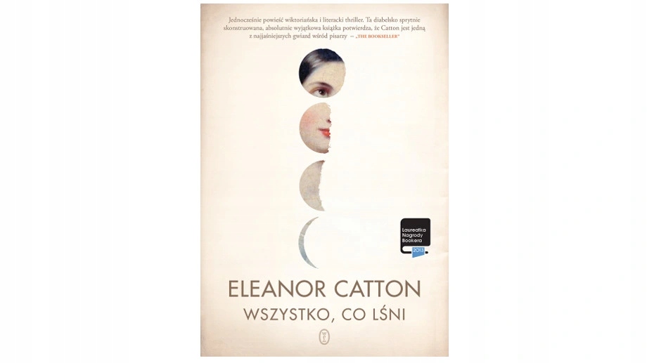 Wszystko, co lśni. Eleanor Catton