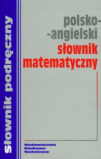 Polsko angielski słownik matematyczny 5 tyś WNT