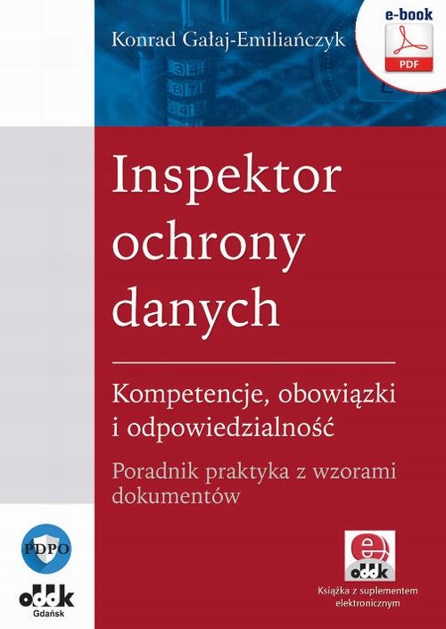 INSPEKTOR OCHRONY DANYCH. KOMPETENCJE, OB.. EBOOK