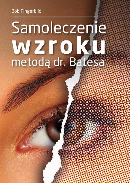 

Samoleczenie Wzroku Metodą Dr Batesa Fingerbild