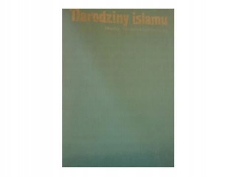 Narodziny Islamu - M Gaudefroy Demombynes