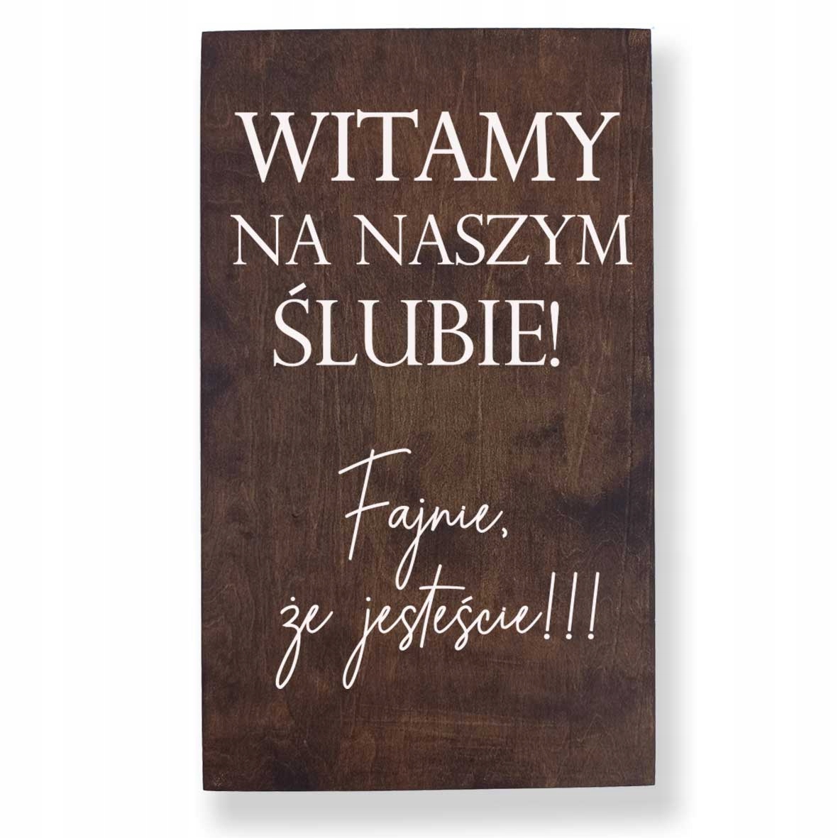 Tablica powitalna na ślub i wesele, Witamy na naszym ślubie, Tablica 30x50