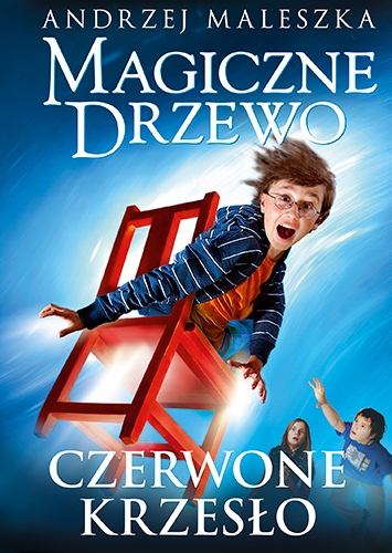 

Magiczne Drzewo tom 1 Czerwone Krzesło Maleszka