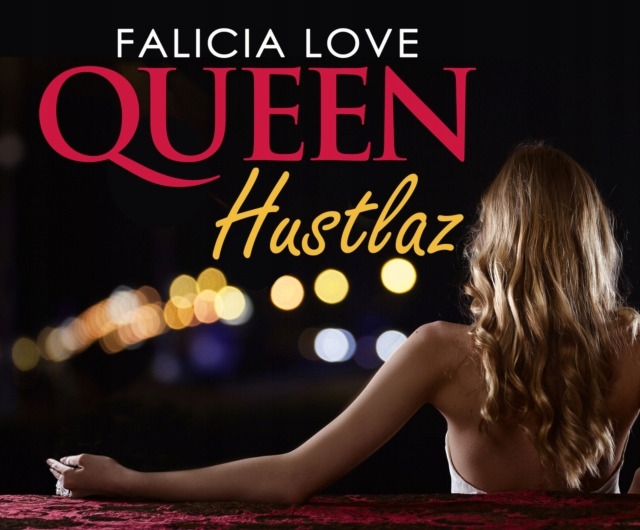 Queen Hustlaz - Love, Falicia AUDIOBOOK