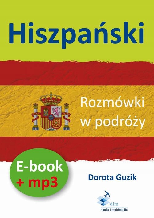 Hiszpański Rozmówki w podróży ebook + mp3 - Dorota Guzik | Audiobook