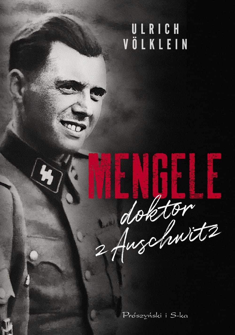 

Mengele doktor z Auschwitz Ulrich Volklein