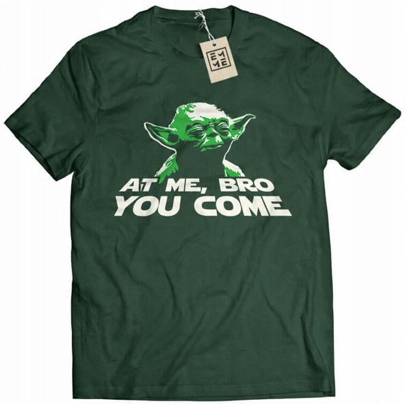 

Koszulka At Me Bro You Come Yoda Star Wars S