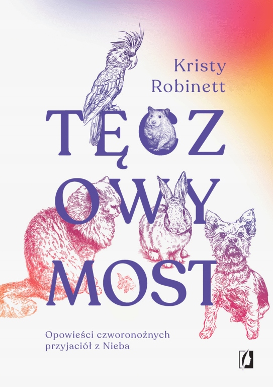 

Tęczowy Most Kristy Robinett
