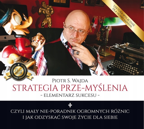 STRATEGIA PRZE-MYŚLENIA ELEMENTARZ SUKCESU CZYLI MAŁY NIE-PORADNIK OGROMNY