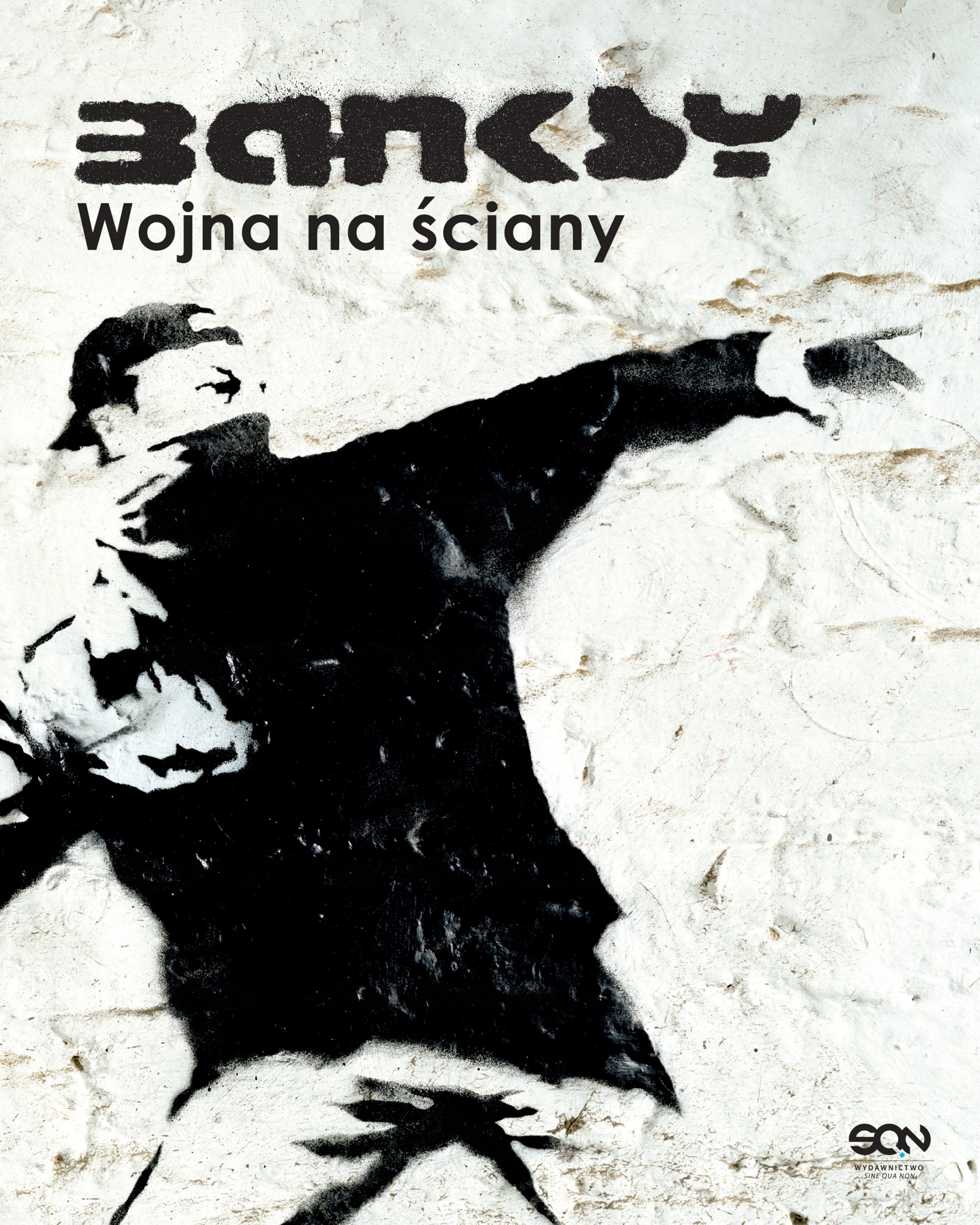 

Banksy Wojna na ściany Banksy