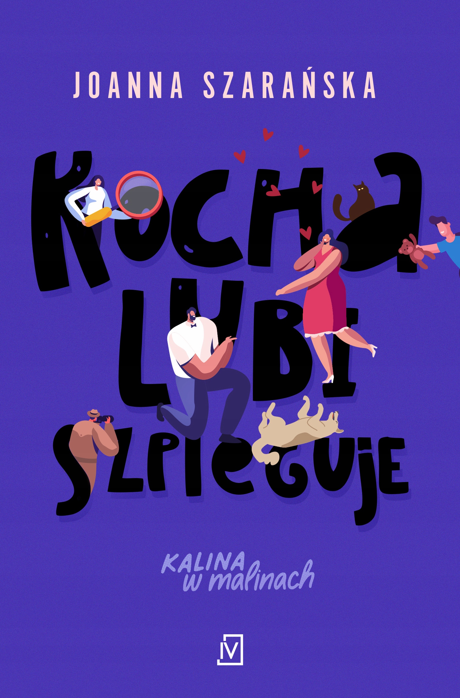 

Kocha, lubi, szpieguje w.2 Joanna Szarańska