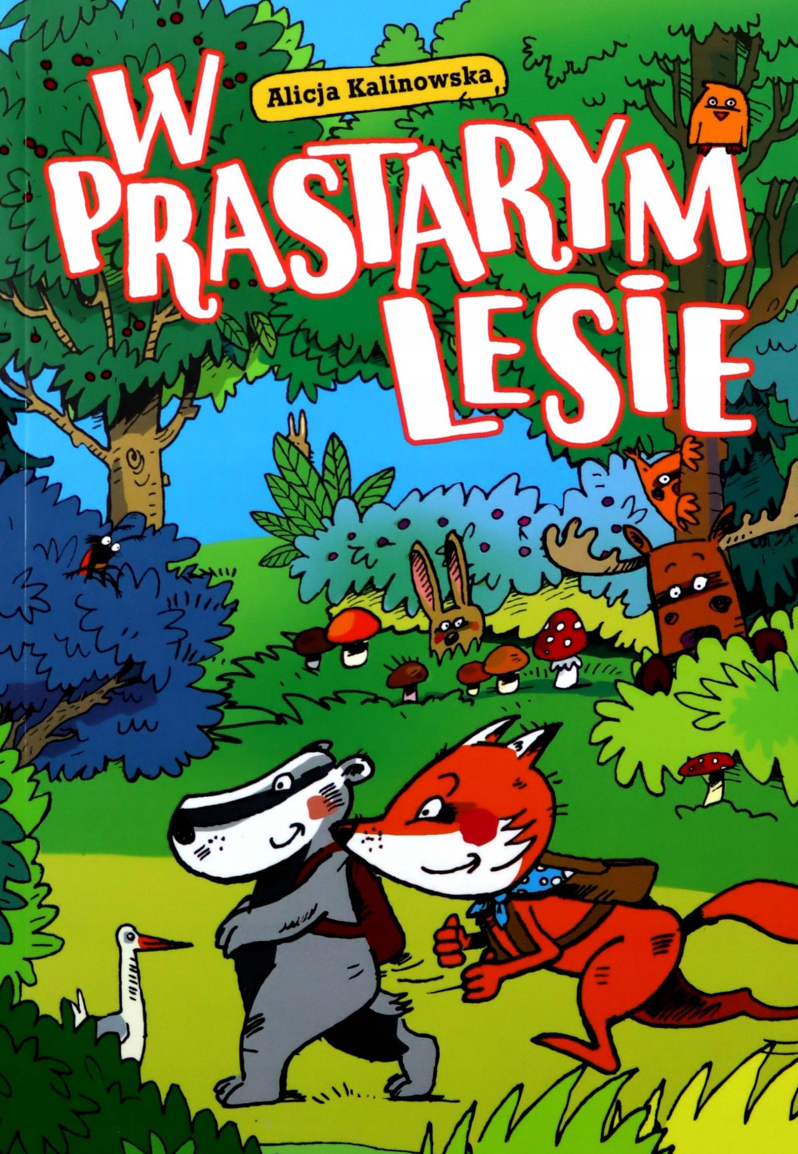 

W Prastarym Lesie Alicja Kalinowska (książka)
