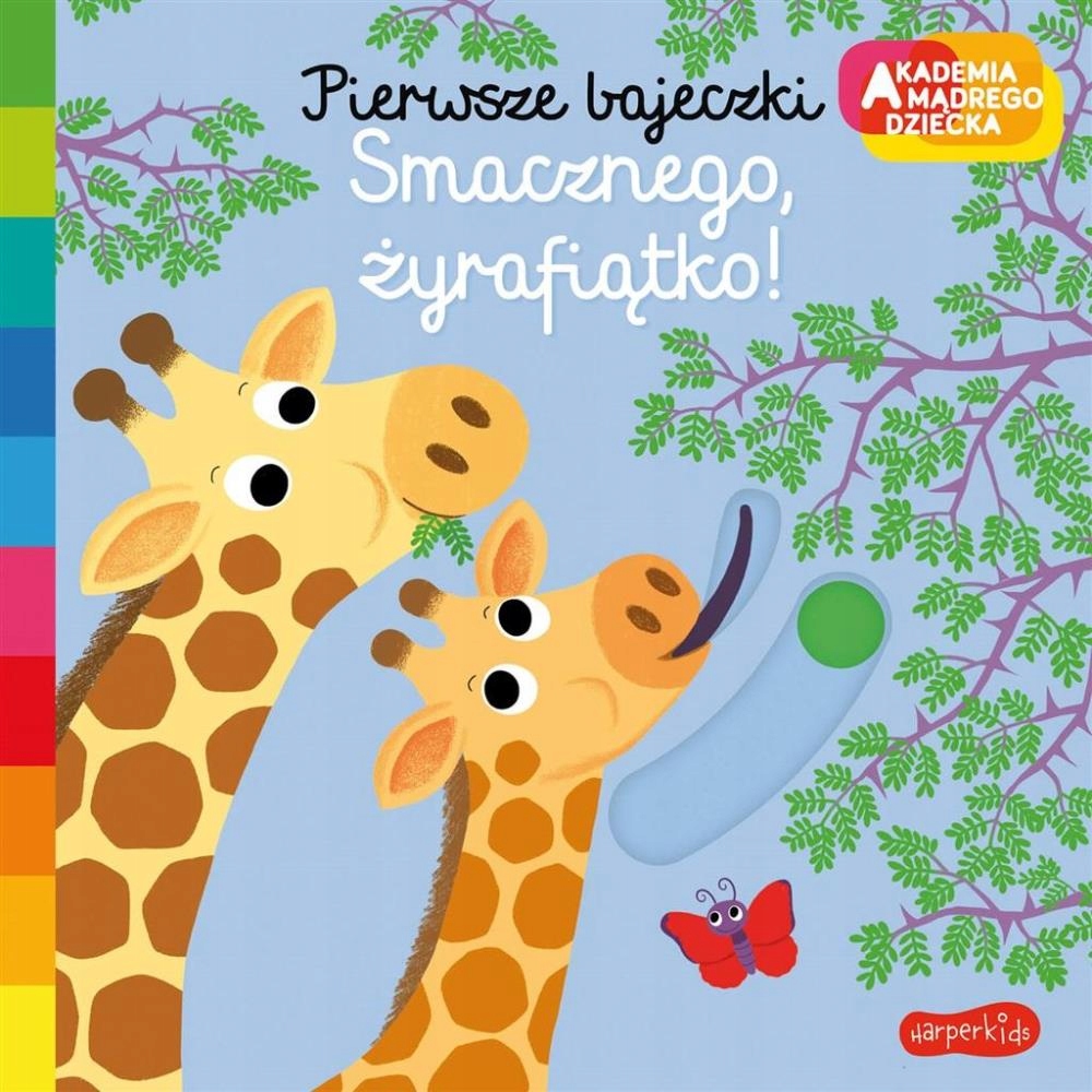 

Smacznego, Żyrafiątko! Akademia Mądrego Dziecka...