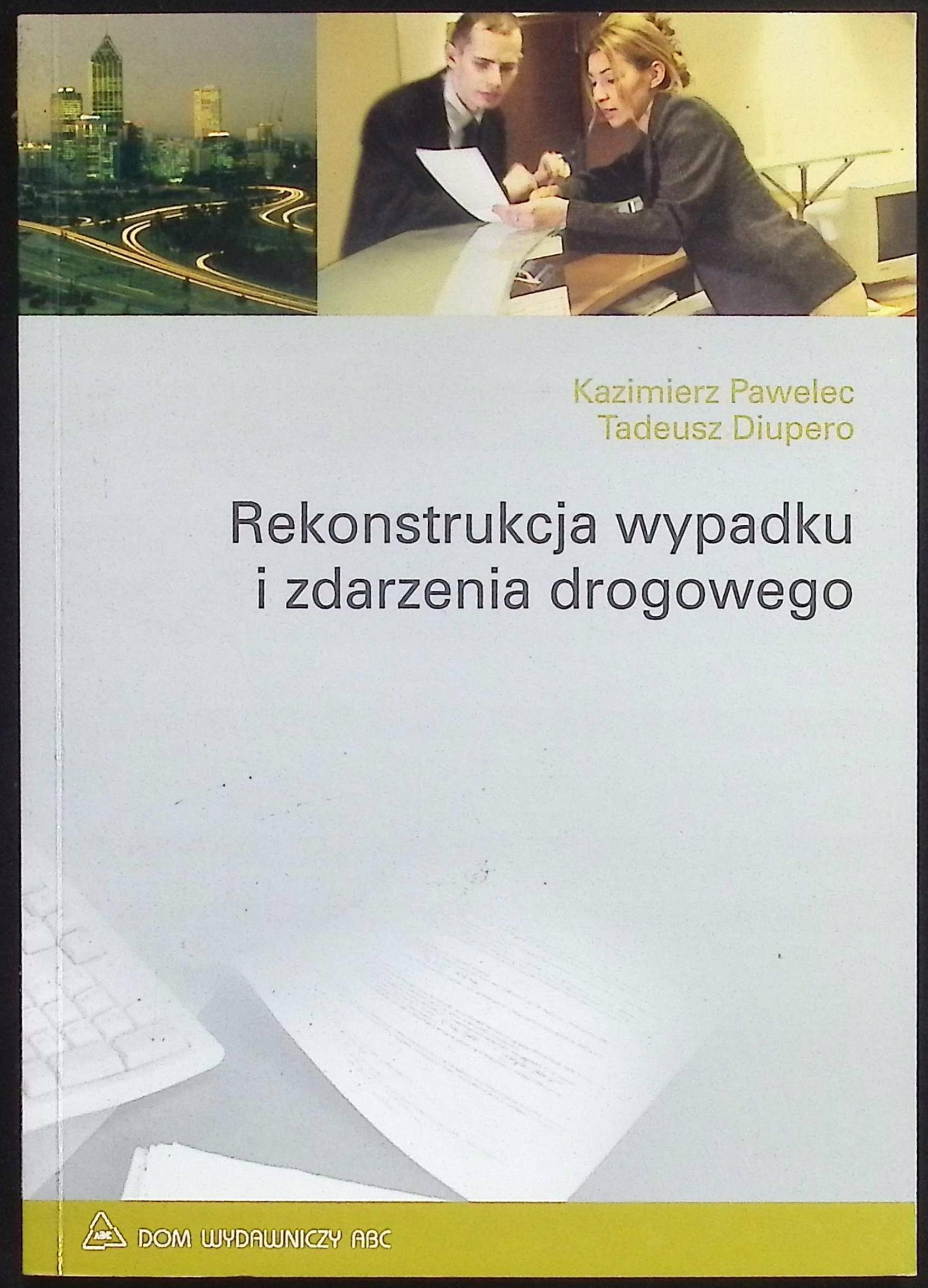 Rekonstrukcja wypadku i zdarzenia drogowego Kazimierz Pawelec