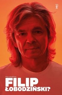 FILIP ŁOBODZIŃSKI?