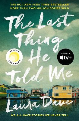 

The Last Thing He Told Me by Laura Dave