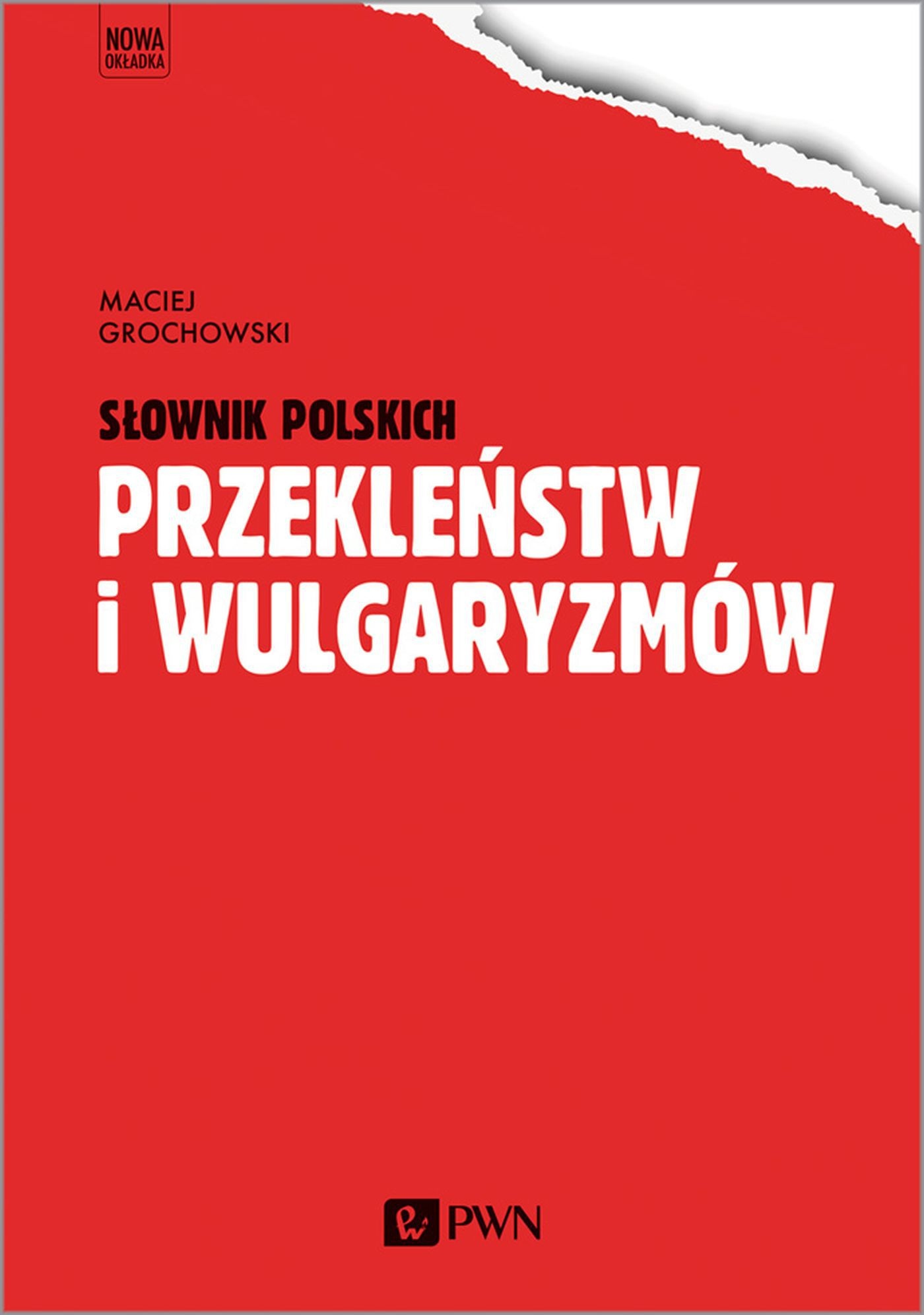Słownik polskich przekleństw i wulgaryzmów Maciej Grochowski