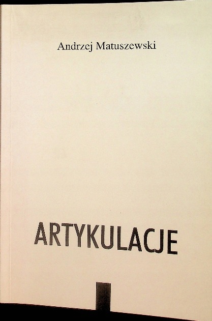 Artykulacje Andrzej Matuszewski