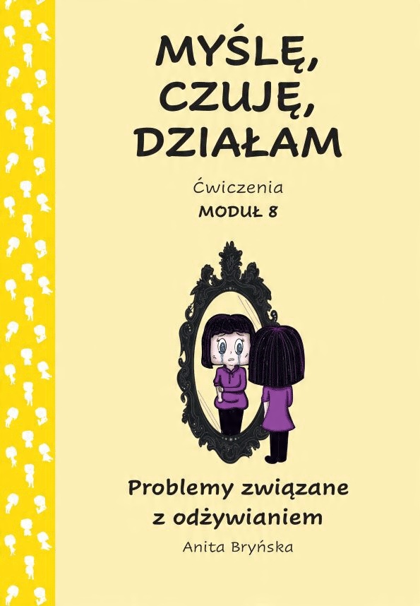 

Myślę, czuję, działam. Ćwiczenia moduł 8