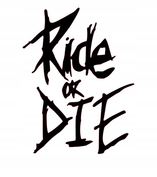 NAKLEJKA NA AUTO, SAMOCHÓD, SZYBĘ RIDE OR DIE