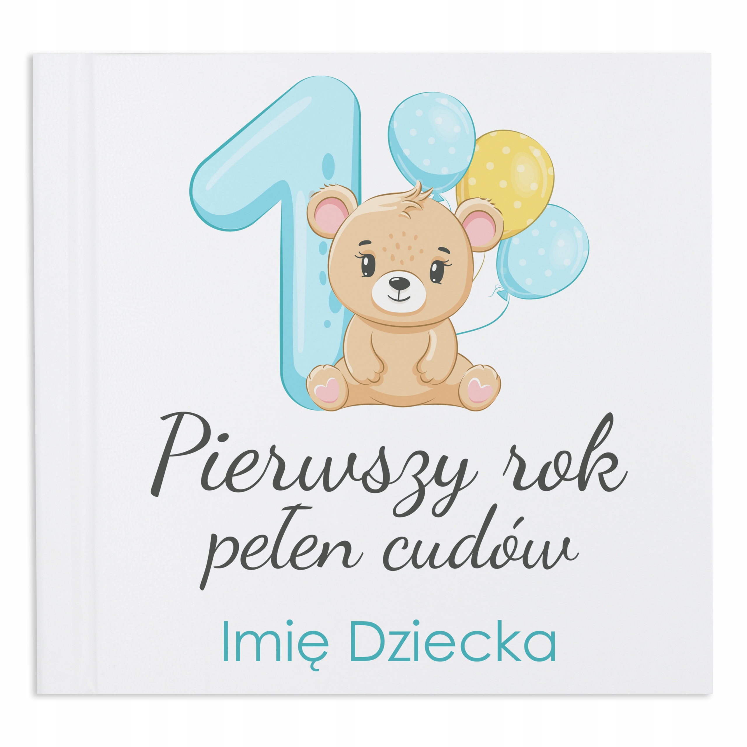 Album Pamiątka Prezent Dla Dziecka Na Roczek 1 Rok Pełen Cudów Imię Dziecka