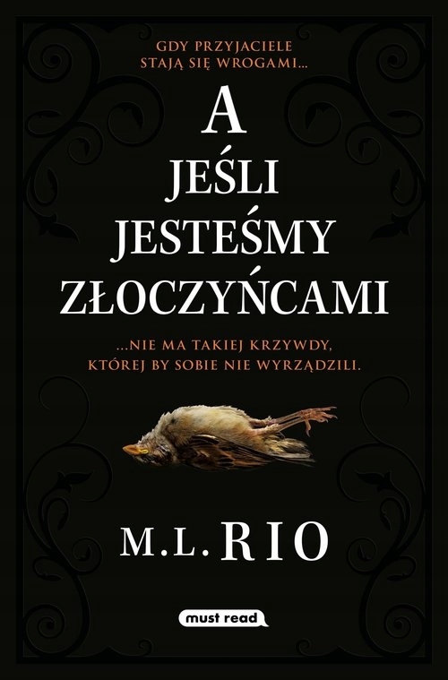 

A jeśli jesteśmy złoczyńcami