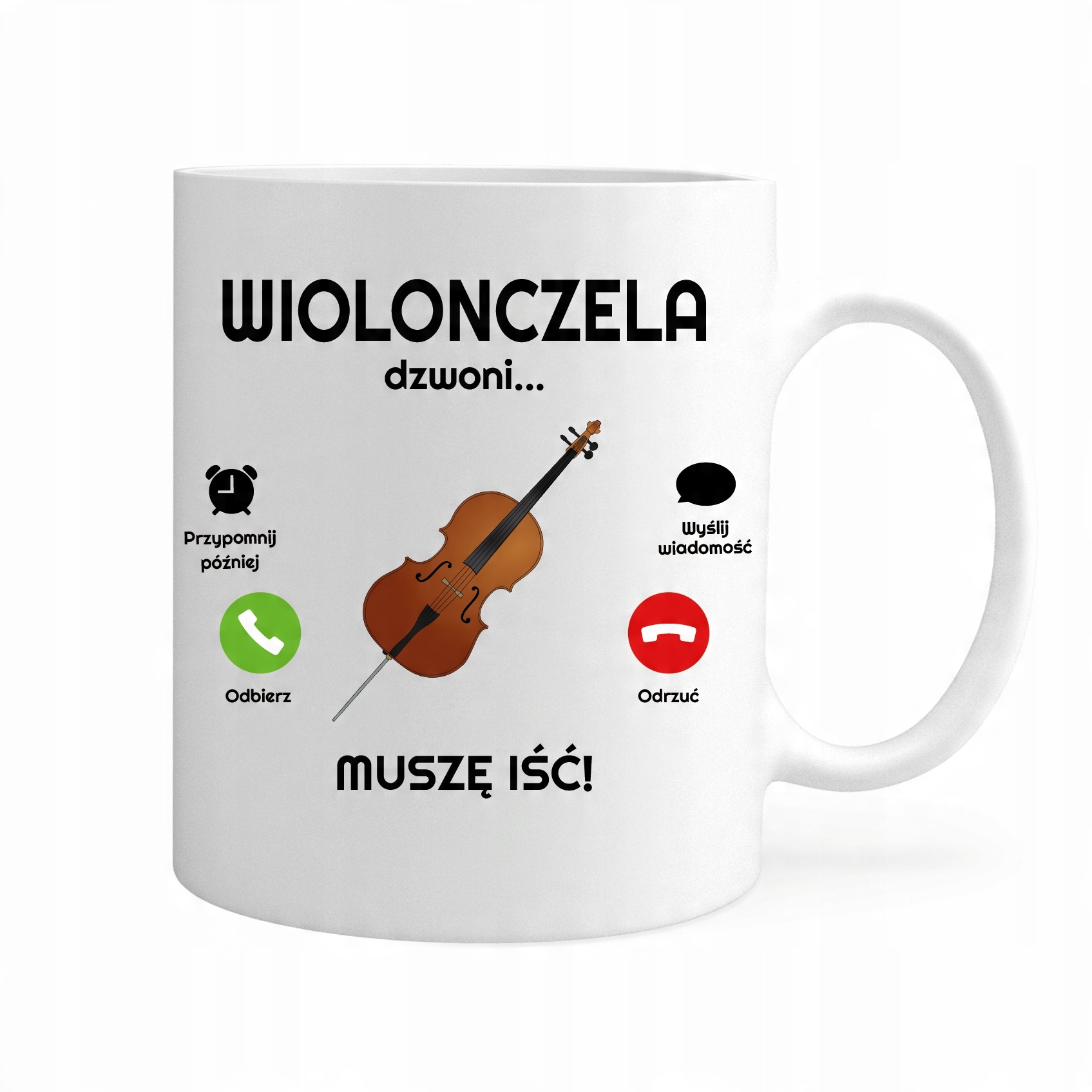 

Kubek Wiolonczela Dzwoni Muszę Iść Hobby