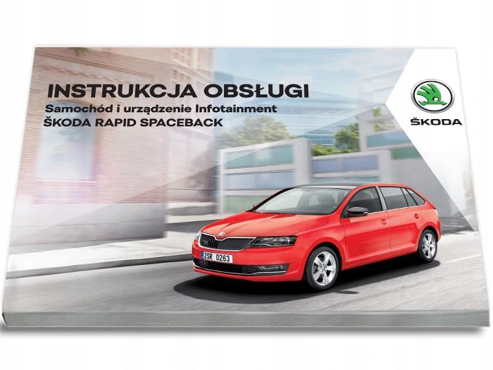 

Skoda Rapid 2012 2019 Instrukcja Obsługi