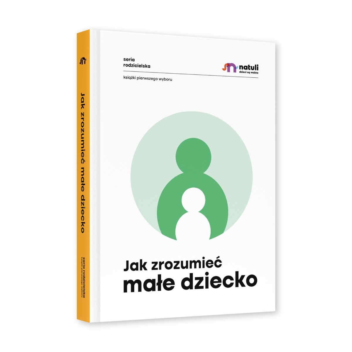 JAK ZROZUMIEĆ MAŁE DZIECKO poradnik NATULI NOWA