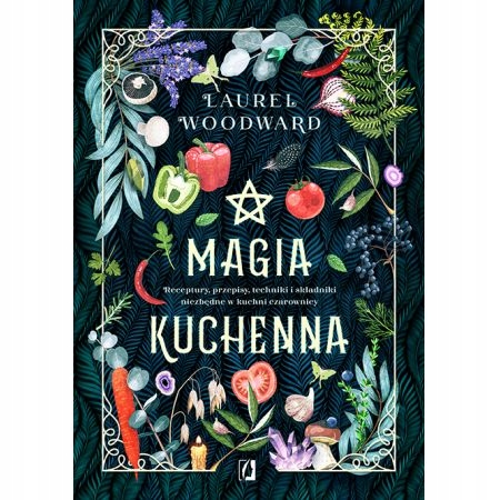 

Magia kuchenna Laurel Woodward