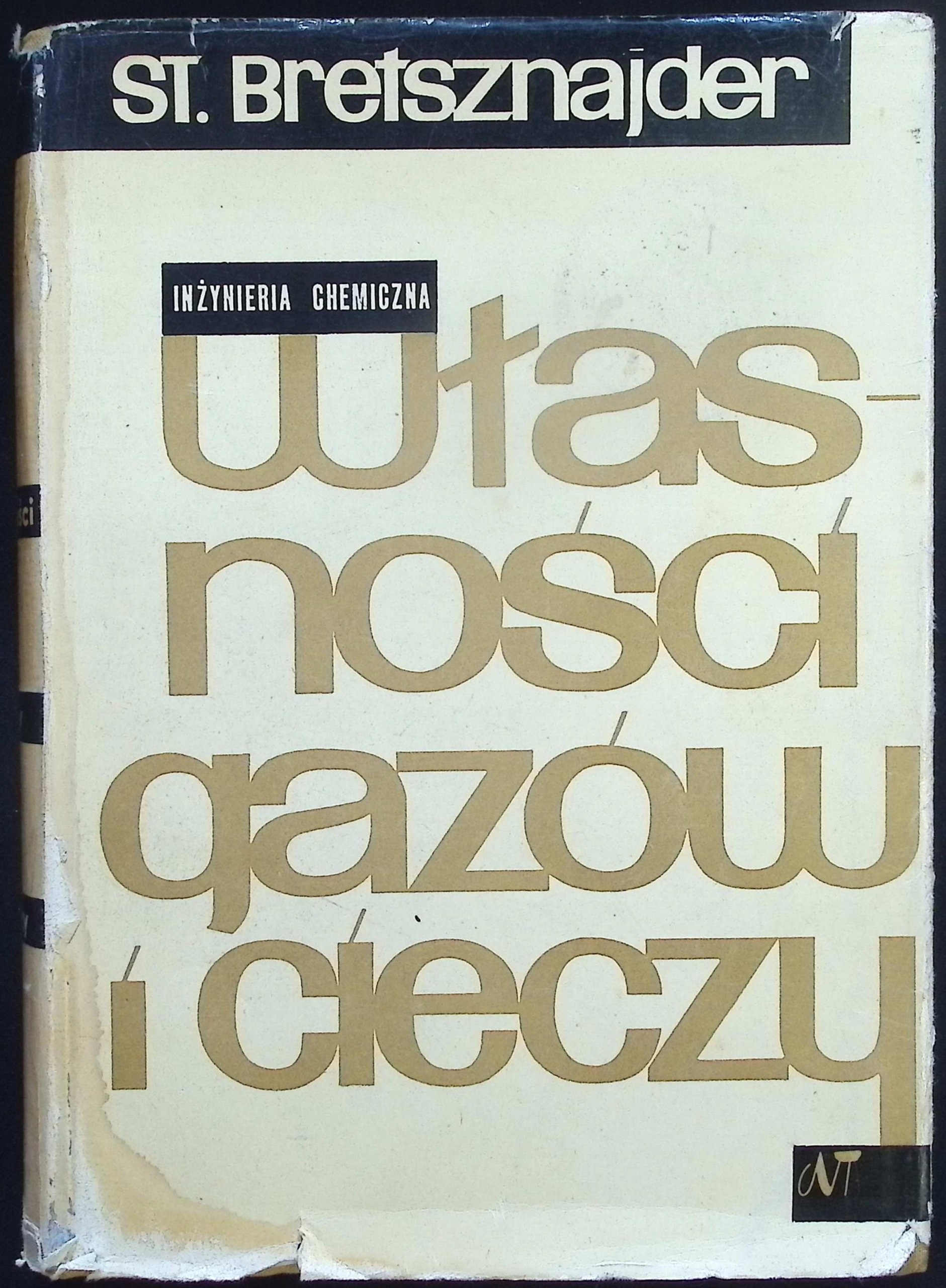 Własności gazów i cieczy Stanisław Bretsznajder