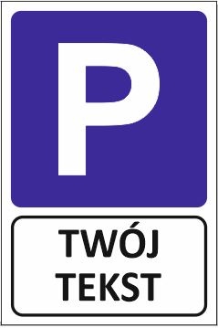 Tablica, Parking twój tekst 15x20cm PCV 2mm TIP-01
