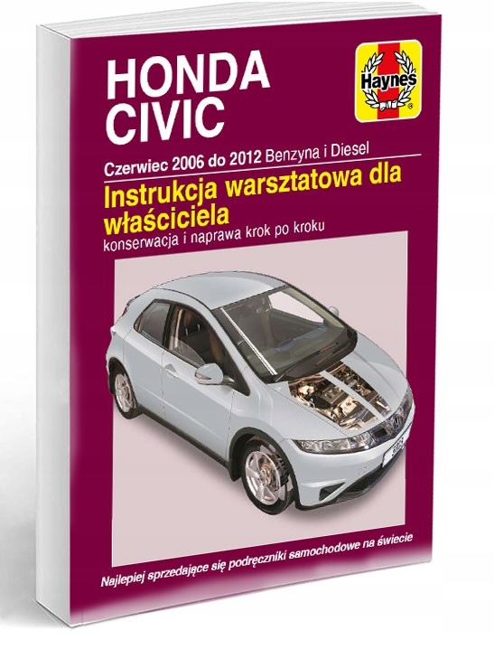 Honda CIVIC 5D Ufo 2006-2012 Instrukcja Haynes Sam Naprawiam j.polski