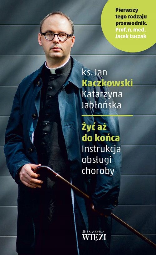 

Żyć Aż Do Końca