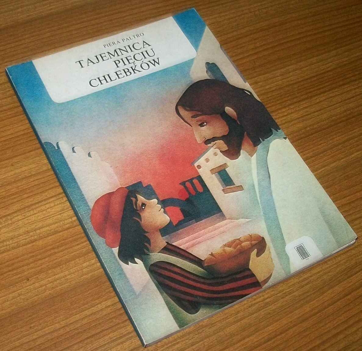 TAJEMNICA PIĘCIU CHLEBKÓW Piera Paltro