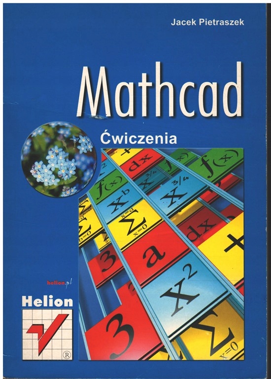 Jacek Pietraszek - MATHCAD ĆWICZENIA