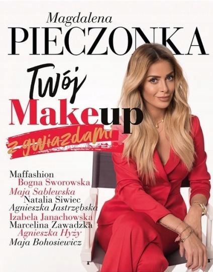TWÓJ MAKE-UP Z GWIAZDAMI, MAGDALENA PIECZONKA