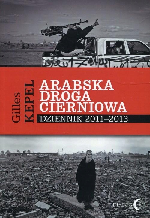 Arabska Droga Cierniowa Dziennik 2011-2013-Zdjęcie-0