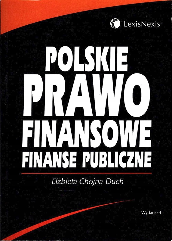 Polskie prawo finansowe. Finanse publiczne, Chojna