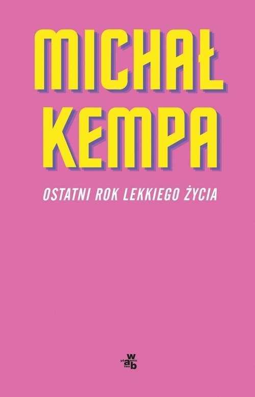 

Ostatni rok lekkiego życia