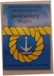 PIERWSZY HALS , BIBLIOTECZKA ŻEGLARSKA