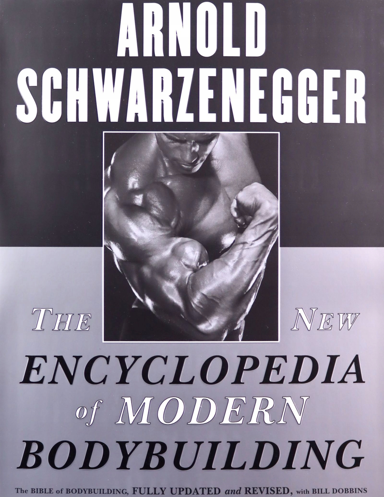 

The New Encyclopedia Of Modern Bodybuilding: The B